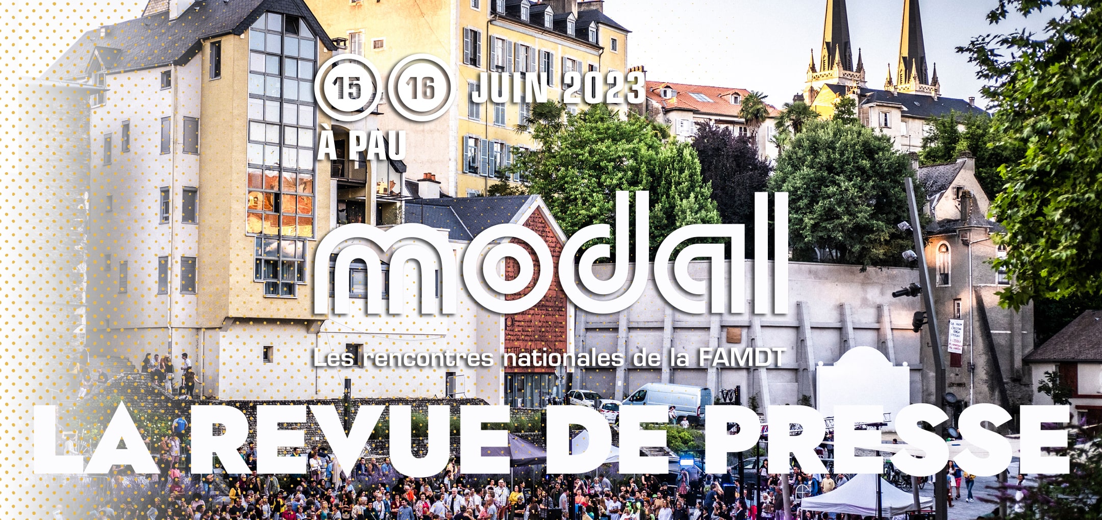 You are currently viewing Modal, à PAU – La presse en parle